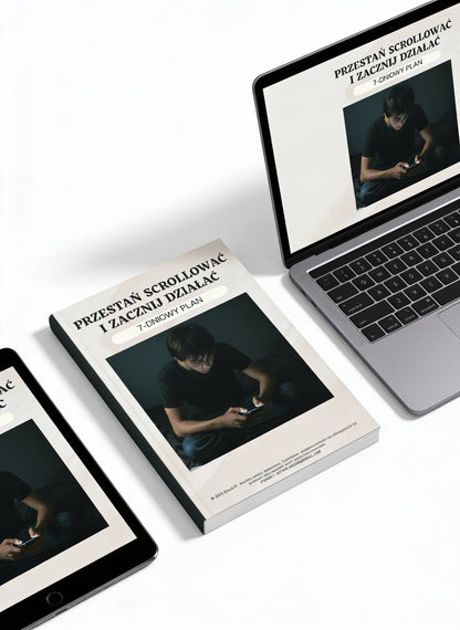 E-book ,,Przestań scrollować i zacznij działać'' 7‑dniowy plan
