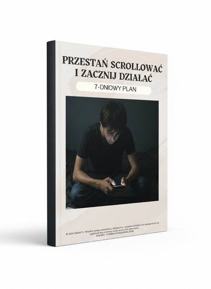 E-book ,,Przestań scrollować i zacznij działać'' 7‑dniowy plan